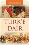 Dilaver Cebeci - Türke Dair