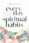 Hanna Seymour - Everyday Spiritual Habits