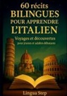 Lingua Step - 60 R&eacute;cits bilingues pour apprendre l'Italien