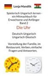 Lonja Mandlik - Spielerisch Ungarisch lernen - ein Mitmachbuch f&uuml;r Erwachsene und Anf&auml;nger Band 2