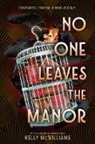 Kelly McWilliams - No One Leaves the Manor