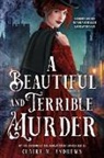 Claire M. Andrews - A Beautiful and Terrible Murder