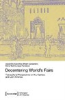 Alexandra Karentzos, Nustr, Elena Nustrini, Miriam Oesterreich, Lizzy Rys - Decentering World’s Fairs