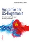 Mohssen Massarrat - Anatomie der US-Hegemonie