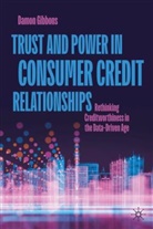 Damon Gibbons - Trust and Power in Consumer Credit Relationships