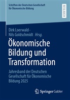 Goldschmidt, Nils Goldschmidt, Dirk Loerwald - Ökonomische Bildung und Transformation
