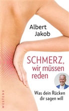 Albert Jakob - Schmerz, wir müssen reden