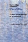Friedemann Stengel - A Critical Genealogy of Humanism
