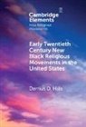 Darrius D. Hills, Darrius D. (Grinnell College) Hills - Early Twentieth Century New Black Religious Movements in the United