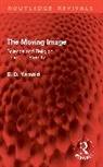G. D. Yarnold - The Moving Image