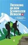 Pierre Pauquay, Martina Panzer - Trekking in den Schweizer Alpen
