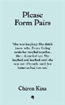 Chiren Kina - Please Form Pairs