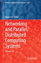Roger Lee - Networking and Parallel/Distributed Computing Systems