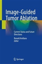 Ronald Arellano - Image-Guided Tumor Ablation