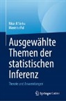 Manisha Pal, Bikas K Sinha - Ausgewählte Themen der statistischen Inferenz