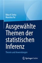 Manisha Pal, Bikas K Sinha - Ausgewählte Themen der statistischen Inferenz