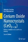 Pavel Maksimchuk, Vladyslav Seminko - Cerium Oxide Nanocrystals (CeO₂₋ₓ)