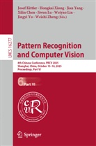 Xilin Chen, Josef Kittler, Weiyao Lin, Jiwen Lu, Hongkai Xiong, Jian Yang... - Pattern Recognition and Computer Vision