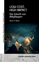 Mariam Cheong, Miriam Cheong, Günther Vossloh, Jeremy Wang - Low Cost, high Impact: Die Zukunft von Billigfliegern