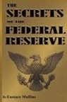 Eustace Mullins - The Secrets of the Federal Reserve