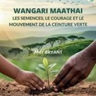 Amy Bryant - Wangari Maathai