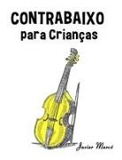 Javier Marcó - Contrabaixo para Crianças