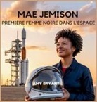 Amy Bryant - Mae Jemison