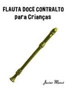 Javier Marcó - Flauta Doce Contralto para Crianças