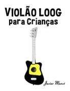 Javier Marcó - Violão Loog para Crianças