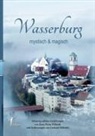 Ilona Picha-Höberth - Wasserburg - mystisch & magisch