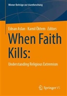 Ednan Aslan, Öktem, Kamil Öktem - When Faith Kills