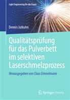 Dennis Jutkuhn - Qualitätsprüfung für das Pulverbett im selektiven Laserschmelzprozess