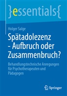 Holger Salge - Sp&auml;tadolezenz - Aufbruch oder Zusammenbruch?