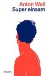 Anton Weil - Super einsam