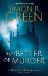 Green Simon R. - For Better or Murder