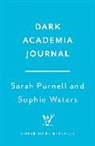 Ollie Mann, Sarah Purnell, Sophie Waters - Dark Academia Journal