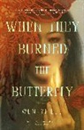 Wen-Yi Lee - When They Burned The Butterfly
