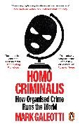 Mark Galeotti, Galeotti Mark - Homo Criminalis How crime organises the world