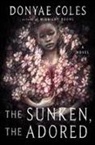 Donyae Coles - The Sunken, the Adored
