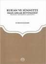 Mehmet Ali calgan - Kuran ve Sünnette Iman Ahlak Bütünlügü