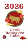 Alina Rubi - Cerdo Horóscopo Chino 2026