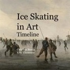 Cristina Berna, Eric Thomsen - Ice Skating in Art Timeline