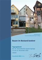 Eva Anlauft, Arnd Babendererde, Michael Balak, Jana Bauer, Barbara Beckett, Stephan Biebl... - Bauen im Bestand konkret