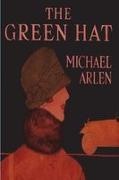 Michael Arlen - The Green Hat