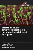 Dhruv Pandya, Himanshu Pandya, Mayank Parmar - Effetto di diversi estratti vegetali sulla germinazione dei semi di legumi