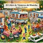 David E. McAdams - El Libro de Números del Rancho
