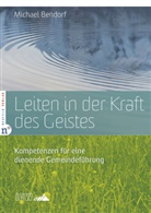 Michael Bendorf - Leiten in der Kraft des Geistes