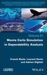 Franck Bayle, Franck (Thales Bayle, Laurent Denis, Laurent (StatXpert Denis, Adrien Gigliati, Adrien (Thales Gigliati - Monte Carlo Simulation in Dependability Analysis