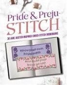 Jane Austen, Dover Publications Inc - Pride and Preju-Stitch: 30 Jane Austen-Inspired Cross-Stitch Bookmarks