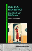 Christopher Johnson, Günther Vossloh - Low Cost, high Impact: Die Zukunft von Billigfliegern
